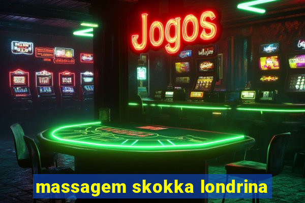 massagem skokka londrina